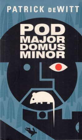 deWitt Patrick - Podmajordomus Minor.jpg