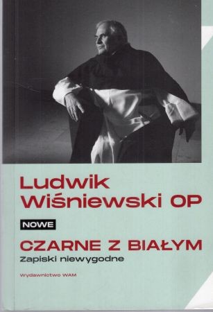 Wiśniewski Ludwik - Nowe czarne z białym. Zapiski niewygodne.jpg