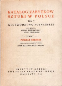 Katalog Zabytków Sztuki w Polsce. Tom V. Województwo poznańskie. Zeszyt 25. Powiat śremski.