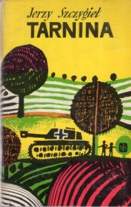 Szczygieł Jerzy - Tarnina. Ilustrował Ludwik Maciąg. 