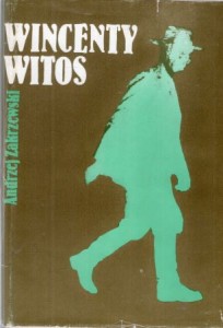 Zakrzewski Andrzej - Wincenty Witos. Chłopski polityk i mąż stanu.