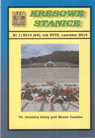 Kresowe Stanice. Nr 1 2014 (64). 70. rocznica bitwy pod Monte Cassino.jpg