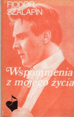 Szalapin Fiodor - Wspomnienia z mojego życia.jpg