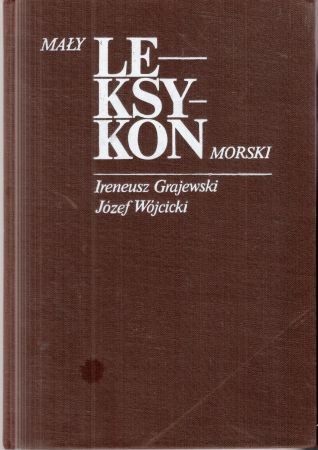 Grajewski Ireneusz, Wójcicki Józef - Mały leksykon morski.jpg
