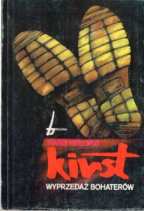 Kirst Hans Helmut - Wyprzedaż bohaterów. Przełożył Jerzy Gutowski