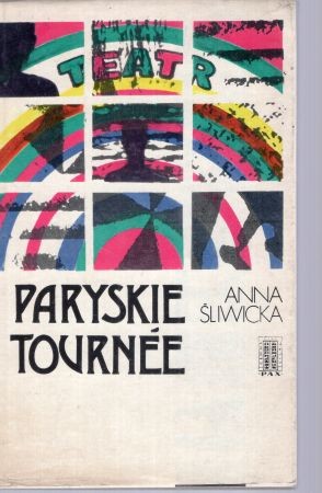 Śliwicka Anna - Paryskie tournee.jpg