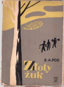 Poe Edgar Alan - Złoty żuk. Przekład Stanisława Wyrzykowskiego.