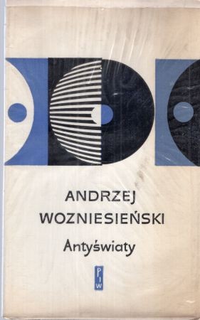 Wozniesieński Andrzej - Antyświaty.jpg