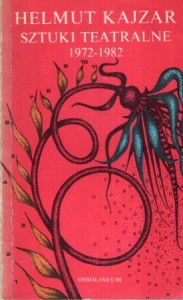 Kajzar Helmut - Sztuki teatralne 1972-1982.