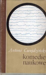 Cwojdziński Antoni - "Komedie naukowe".