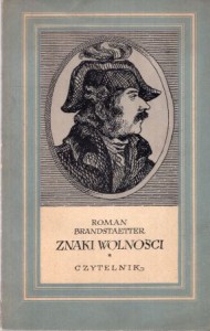 Brandstaetter Roman - Znaki wolności. Dramat w czterech aktach z prologiem.