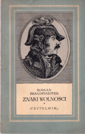 Brandstaetter Roman - Znaki wolności. Dramat w czterech aktach z prologiem.jpg