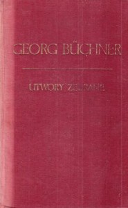 Buchner Georg - Utwory zebrane. Wstęp i redakcja Barbara Płaczkowska.