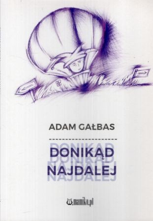 Gałbas Adam - Donikąd najdalej.jpg