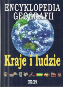 Encyklopedia geografii. Kraje i ludzie. Europa.