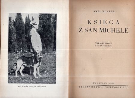 Munthe Axel - Księga z San Michele. Autoryzowany przekład Zofii Petersowej. Wydanie szóste z 18 ilustracjami.jpg