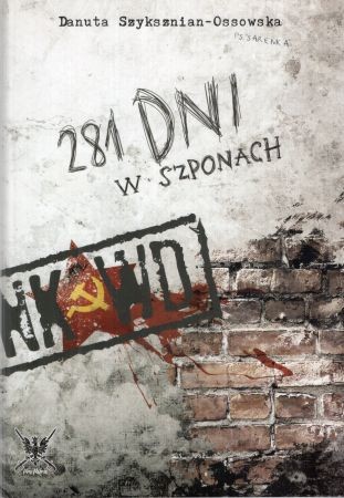 Janiczakówna-Szyksznian Danuta - 281 dni w szponach NKWD.jpg