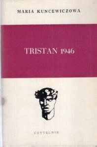 Kuncewiczowa Maria - Tristan 1946.