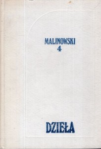 Malinowski Bronisław - Ogrody koralowe i ich magia. Studium metod uprawy ziemi oraz obrzędów towarzyszących rolnictwu na Wyspach Trobrianda. Tom I. Opis ogrodnictwa. /Dzieła, 4/.