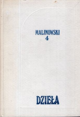 Malinowski Bronisław - Ogrody koralowe i ich magia. Studium metod uprawy ziemi oraz obrzędów towarzyszących rolnictwu na Wyspach Trobrianda. Tom I. Opis ogrodnictwa.jpg