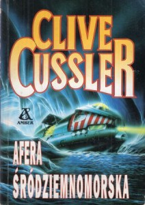 Cussler Clive - Afera śródziemnomorska. Przełożył Ziemowit Andrzejewski.