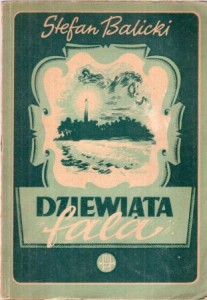 Balicki Stefan - Dziewiąta fala. Powieść.