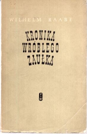 Raabe Wilhelm - Kronika wróblego zaułka.jpg