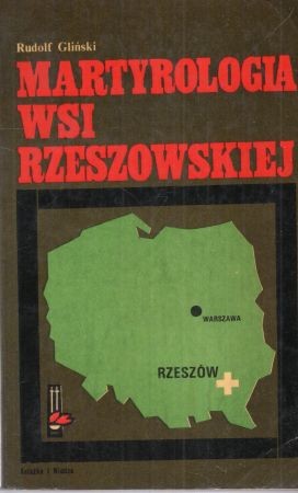 Gliński Rudolf - Martyrologia wsi rzeszowskiej.jpg