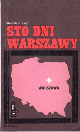 Kopf Stanisław - Sto dni Warszawy.jpg