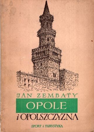 Zembaty Jan - Opole i Opolszczyzna. Monografia krajoznawcza.jpg