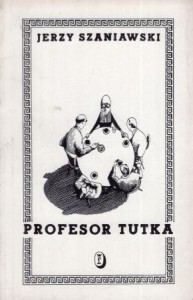 Szaniawski Jerzy - Profesor Tutka. Ilustrował Daniel Mróz.