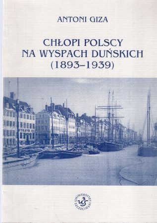 Giza Antoni - Chłopi polscy na wyspach duńskich (1893-1939).jpg