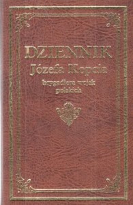 Kopeć Józef - Dziennik Józefa Kopcia brygadiera wojsk polskich. Z rękopisu Biblioteki Czartoryskich opracowali i wydali Antoni Kuczyński i Zbigniew Wójcik.