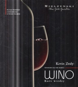 Zraly Kevin - Wino. Kurs wiedzy. Windows on the world.