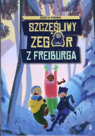 Rynkowski Robert M. - Szczęśliwy zegar z Freiburga.jpg