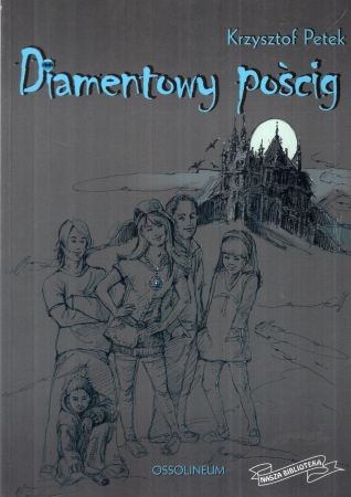Petek Krzysztof - Diamentowy pościg.jpg