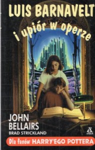 Bellairs John, Strickland Brad - Luis Barnavelt i upiór w operze.