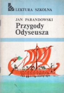 Parandowski Jan - Przygody Odyseusza. Opracowanie graficzne Stanisław Ożóg.