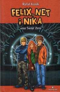 Kosik Rafał - Felix, Net i Nika oraz Świat Zero. Ilustracje Autora.
