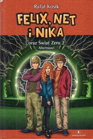 Kosik Rafał - Felix, Net i Nika oraz Świat Zero 2. Alternauci.jpg