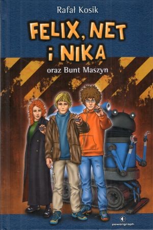 Kosik Rafał - Felix, Net i Nika oraz Bunt Maszyn.jpg