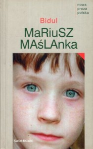 Maślanka Mariusz - Bidul.