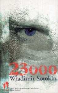Sorokin Władimir - 23000. Przełożyła Agnieszka Lubomira Piotrowska. /Don Kichot i Sancho Pansa/. 