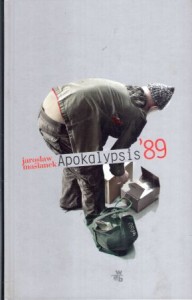  Maślanek Jarosław - Apokalypsis'89. /Archipelagi/.
