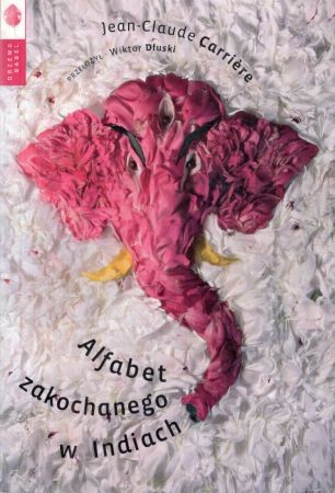 Carriere Jean-Claude - Alfabet zakochanego w Indiach.jpg