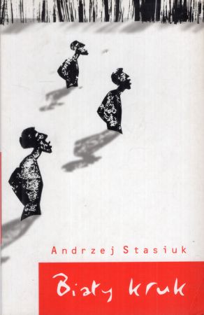 Stasiuk Andrzej - Biały kruk.jpg