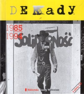 Kendziorek Piotr, Wielowieyska Dominika - Dekady. 1985-1994.