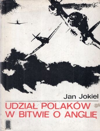 Jokiel Jan - Udział Polaków w Bitwie o Anglię. Album fotografii z komentarzem.jpg