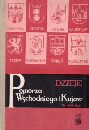 Piskorska Helena, Galus Henryk oprac. - Dzieje Pomorza Wschodniego i Kujaw w wypisach.jpg