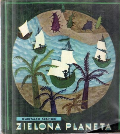 Krapiwin Władysław - Zielona planeta.jpg